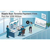 Ripple以2亿美元收购多伦多支付公司Rail
