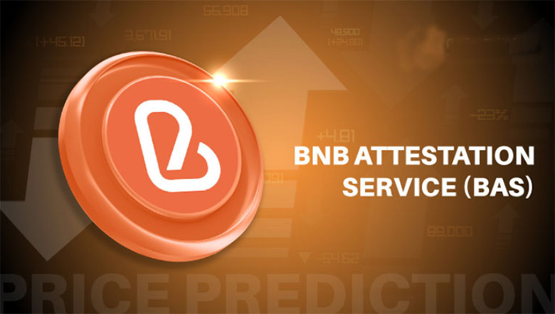 BNB Attestation Service (BAS)币是什么？代币经济、2025年价格预测