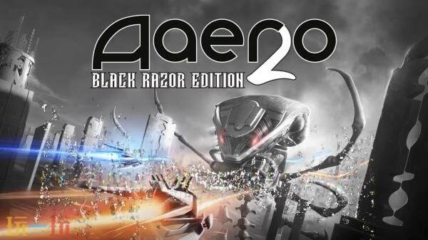 节奏射击《Aaero2:-Black-Razor-Edition》将于12月16日发售