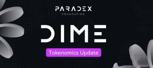 什么是Paradex和DIME代币？DIME币经济学和用途介绍