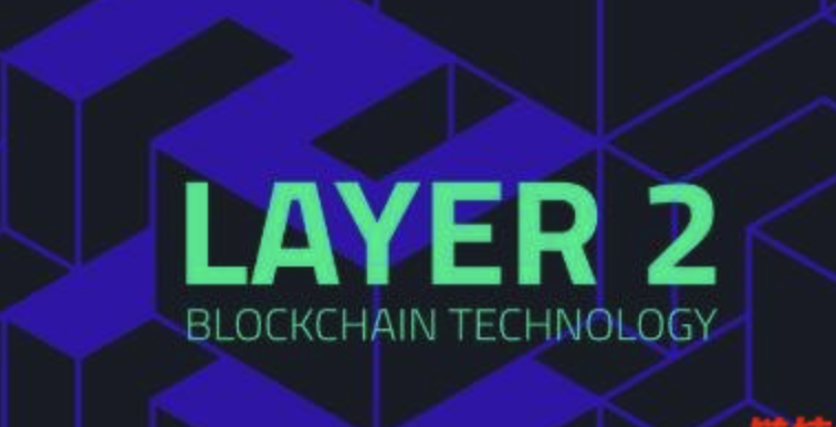 Layer 2是什么-知名的L2有哪些-Layer 2应用领域盘点