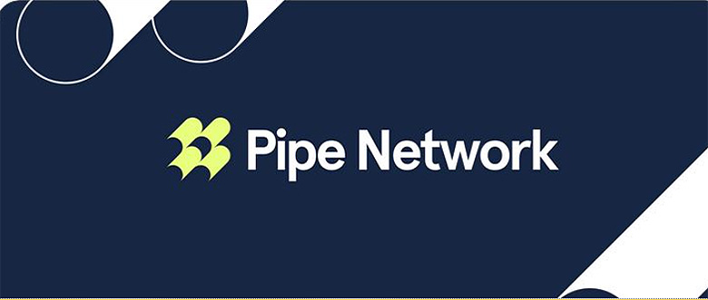 什么是 Pipe Network (PIPE)？运作方式、特点、PIPE 代币经济学介绍