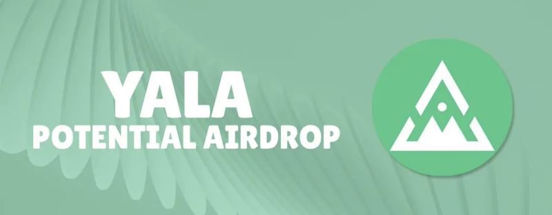 Yala(YU币)是什么？未来发展如何？YU代币经济、融资背景、如何参与空投介绍
