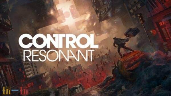 动作冒险RPG《控制-Resonant》预告发布！将于2026年发售