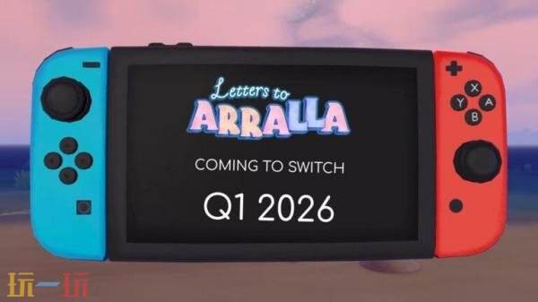邮件递送冒险游戏《Letters-to-Arralla》Switch版2026年Q1推出
