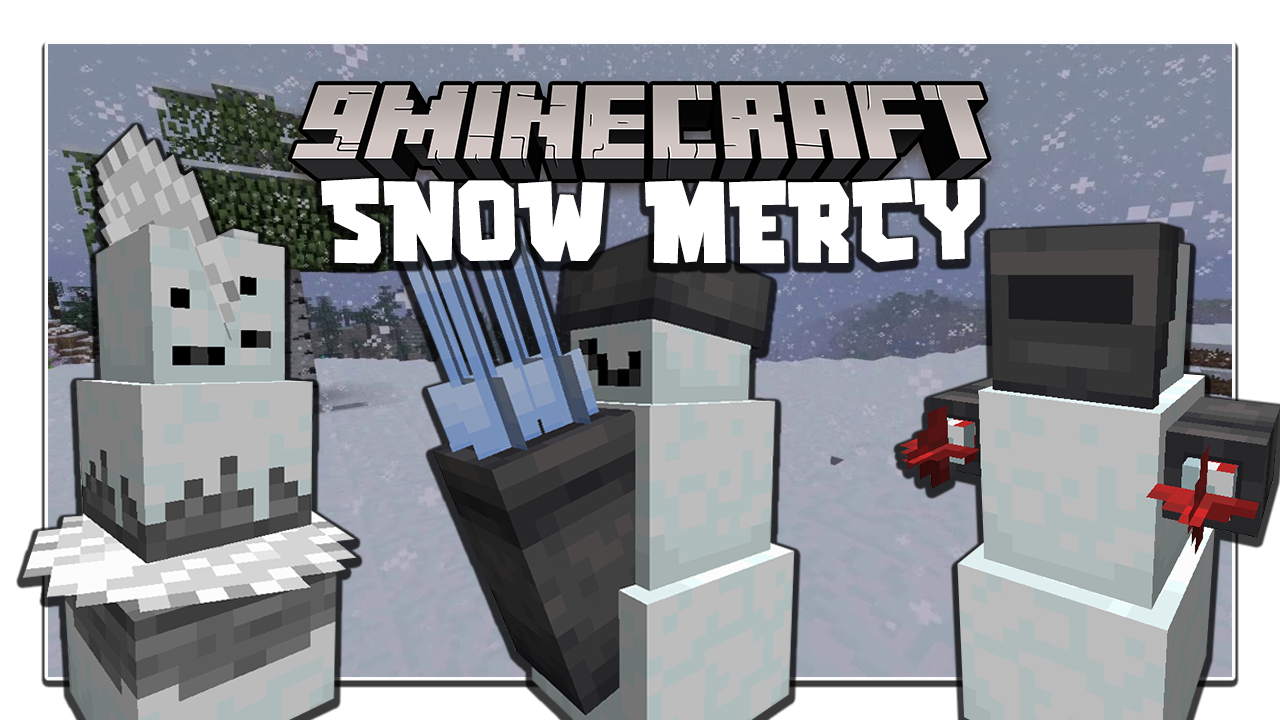 Snow Mercy Mod