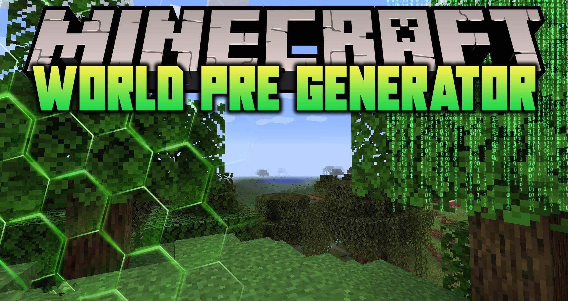 我的世界World Pre Generator Mod