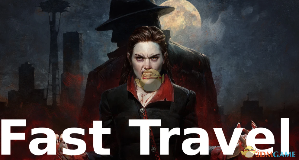 《吸血鬼：避世血族2》快速旅行MOD