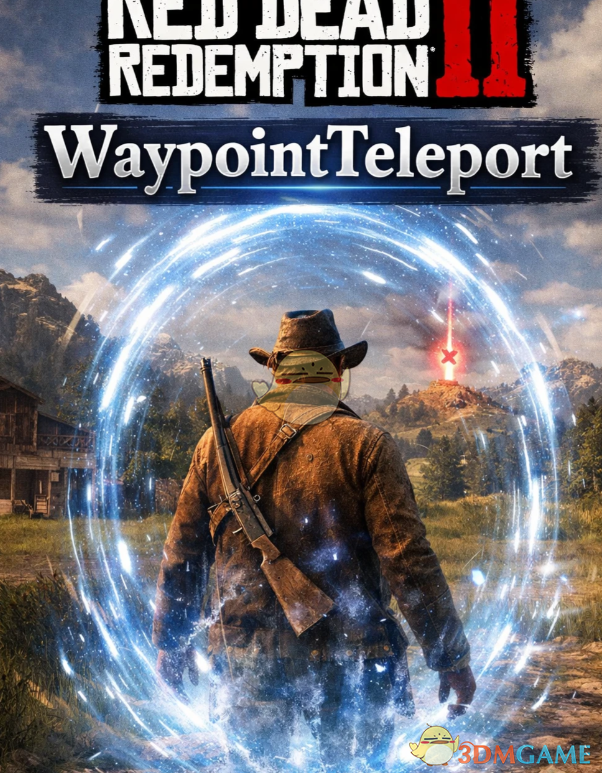 《荒野大镖客2》可配置的传送点传送MOD